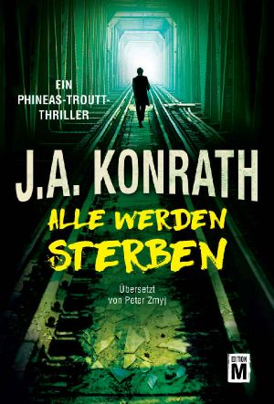 [Phineas Troutt Mysteries 03] • Alle werden sterben